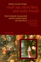 Johann A Steiger, Johann A. Steiger, Johann Anselm Steiger - "Geh' aus, mein Herz, und suche Freud'"
