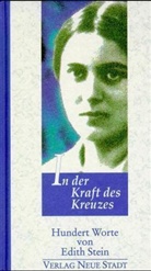 Edith Stein, Waltraud Herbstrith - In der Kraft des Kreuzes