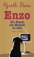 Garth Stein - Enzo. Die Kunst, ein Mensch zu sein