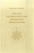Rudolf Steiner - Aus der Bilderschrift der Apokalypse des Johannes