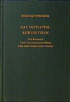 Rudolf Steiner, Walter Kugler, Rudolf Steiner Nachlassverwaltung - Das Initiaten-Bewusstsein