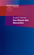 Taja Gut, Taja Mit einer Einf. von Gut, Rudolf Steiner - Das Wesen des Menschen