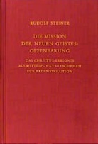 Rudolf Steiner, Rudolf Steiner Nachlassverwaltung - Die Mission der neuen Geistesoffenbarung