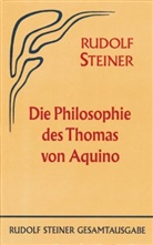 Rudolf Steiner, Rudolf Steiner Nachlassverwaltung - Die Philosophie des Thomas von Aquino