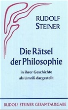 Rudolf Steiner, Rudolf Steiner Nachlassverwaltung - Die Rätsel der Philosophie in ihrer Geschichte als Umriß dargestellt