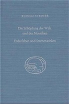 Rudolf Steiner, Rudolf Steiner Nachlassverwaltung - Die Schöpfung der Welt und des Menschen. Erdenleben und Sternenwirken