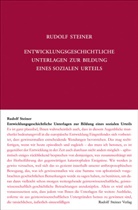 Rudolf Steiner - Entwicklungsgeschichtliche Unterlagen zur Bildung eines sozialen Urteils