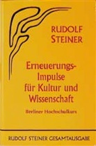 Rudolf Steiner, Susi Lötscher, Rudolf Steiner Nachlassverwaltung, Ulla Trapp - Erneuerungs-Impulse für Kultur und Wissenschaft