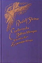 Rudolf Steiner, Rudolf Steiner Nachlassverwaltung - Esoterische Betrachtungen karmischer Zusammenhänge. Bd.3