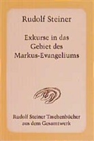 Rudolf Steiner - Exkurse in das Gebiet des Markus-Evangeliums