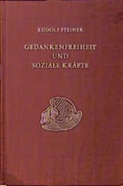 Rudolf Steiner, Rudolf Steiner Nachlassverwaltung - Gedankenfreiheit und soziale Kräfte