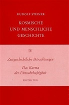 Rudolf Steiner - Kosmische und menschliche Geschichte - 4: Zeitgeschichtliche Betrachtungen, Das Karma der Unwahrhaftigkeit. Tl.1