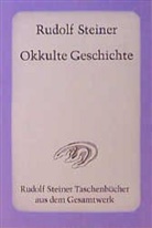 Rudolf Steiner - Okkulte Geschichte