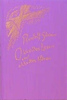 Rudolf Steiner, Rudolf Steiner Nachlassverwaltung - Okkultes Lesen und okkultes Hören