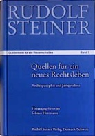 Rudolf Steiner, Günter Herrmann - Quellen für ein neues Rechtsleben und für eine menschliche Gesellschaft