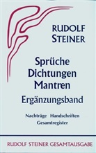 Rudolf Steiner, Rudolf Steiner Nachlassverwaltung - Sprüche, Dichtungen, Mantren, Ergänzungsband