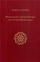 Rudolf Steiner, Rudolf Steiner Nachlassverwaltung - Weltenwunder, Seelenprüfungen und Geistesoffenbarungen