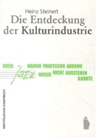 Heinz Steinert - Die Entdeckung der Kulturindustrie