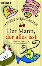 Jeffrey Steingarten - Der Mann, der alles isst
