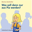 Martina Steinkühler, Christof Tisch - Was soll denn nur aus Pia werden?