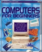 Margaret Stephens, Rebecca Treays - Computers for Beginners