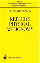 Bruce Stephenson - Kepler's Physical Astronomy