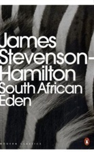 James Stevenson-Hamilton - South African Eden