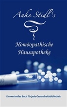 Anke Stidl - Anke Stidl's Homöopathische Hausapotheke