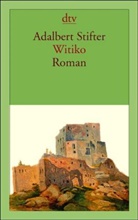 Adalbert Stifter - Witiko