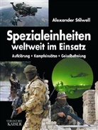 Alexander Stilwell - Spezialeinheiten weltweit im Einsatz