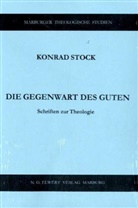 Konrad Stock - Die Gegenwart des Guten
