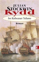 Julian Stockwin - Kydd - Im Kielwasser Nelsons. Bd.6