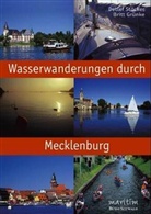 Britt Grünke, Detlef Stöcker, Detlev Stöcker - Wasserwanderungen durch Mecklenburg