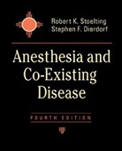 Stephen Dierdorf, Stephen F. Dierdorf, Robert Stoelting, Robert K. Stoelting - Anaesthesia and Co-Existing Disease