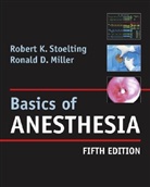 Ronald Miller, Ronald D. Miller, Robert Stoelting, Robert K. Stoelting - Basics of Anesthesia