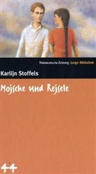 Karlijn Stoffels - Mojsche und Rejsele