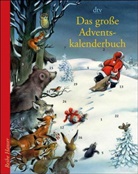 Anu Stohner, Reinhard Michl - Das große Adventskalenderbuch Neues von den Weihnachtsmäusen