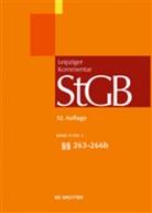 Burkhard Jähnke, Heinrich W. Laufhütte, Heinrich Wilhelm Laufhütte, Manfred Möhrenschlager, Walter Odersky, Ruth Rissing-Van Saan... - Strafgesetzbuch. Leipziger Kommentar - Band 9/1: Strafgesetzbuch. Leipziger Kommentar, §§ 263-266b