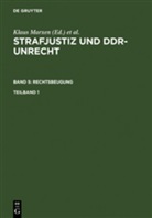 Werle Gerhard, Marxen Klaus, Klaus Marxen, Gerhard Werle - Strafjustiz und DDR-Unrecht - Band 5. Teilband 1: Rechtsbeugung. Tl.1