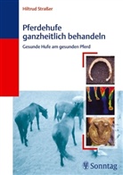 Hiltrud Strasser - Pferdehufe ganzheitlich behandeln