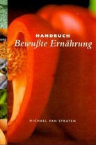 Michael van Straten - Handbuch Bewußte Ernährung