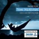 Eberhard Straub, Petra Pavel - Vom Nichtstun, 4 Audio-CDs (Hörbuch)