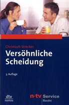 Christoph Strecker - Versöhnliche Scheidung