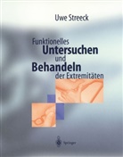 Uwe Streeck - Funktionelles Untersuchen und Behandeln der Extremitäten