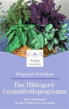 Wighard Strehlow - Das Hildegard-Gesundheitsprogramm