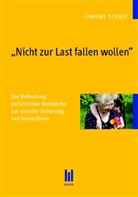 Simone Streif - 'Nicht zur Last fallen wollen'