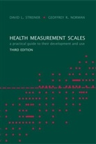 Geoff Norman, Geoffrey R. Norman, David Steiner, David L. Streiner - Health Measurement Scales: a Practical Guide to Their Development
