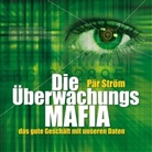 Pär Ström, Martin Pfisterer - Die Überwachungsmafia, 7 Audio-CDs + 1 MP3-CD (Audiolibro)