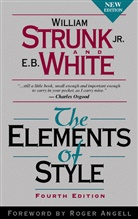 Charles Osgood, William Strunk, William I. Strunk, E B White, E. White, E. B. White... - The Elements of Style