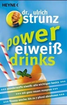 Ulrich Strunz, Ulrich Th. Strunz - Power-Eiweiß-Drinks